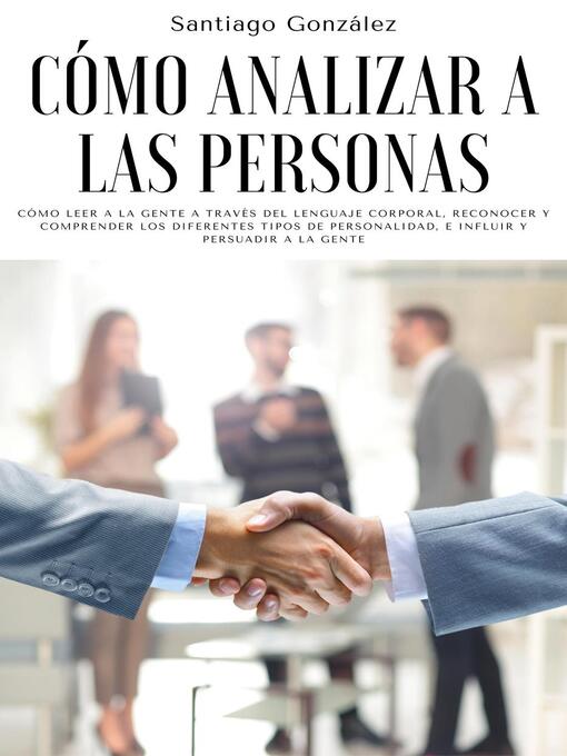 Title details for Cómo analizar a las personas by Santiago González - Available